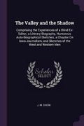 Cover: The Valley and the Shadow - Palala Press