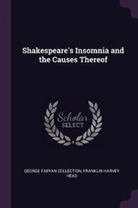 Enlarge image Cover: Shakespeare's Insomnia and the Causes Thereof - Palala Press