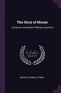 Enlarge image Cover: The Story of Money - Palala Press