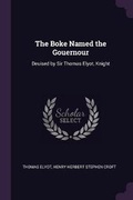 Cover: The Boke Named the Gouernour - Palala Press
