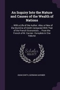 Cover: An Inquiry Into the Nature and Causes of the Wealth of Nations - Palala Press