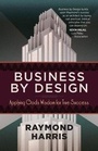 Cover: Business by Design: Applying God's Wisdom for True Success - BroadStreet Publishing