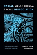 Cover: Racial Melancholia, Racial Dissociation - Duke University Press