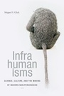 Cover: Infrahumanisms - Duke University Press