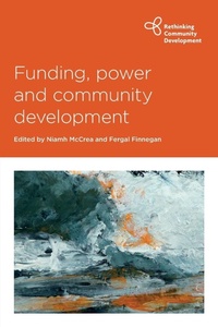 Enlarge image Cover: Funding, Power and Community Development - Policy Press