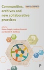 Cover: Communities, Archives and New Collaborative Practices - Policy Press