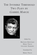 Cover: The Invisible Threshold - Two Plays by Gabriel Marcel - St Augustine's Press