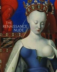 Abbildung von: The Renaissance Nude - J. Paul Getty Museum