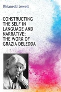 Cover: Constructing the Self in Language and Narrative: The Work of Grazia Deledda - Troubador Publishing