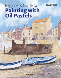 Abbildung von: Beginner's Guide to Painting with Oil Pastels - Search Press Ltd