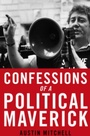 Cover: Confessions of a Maverick MP - Biteback Publishing