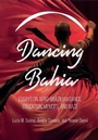 Cover: Dancing Bahia - Intellect Books