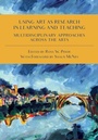 Cover: Using Art as Research in Learning and Teaching - Intellect Books