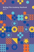 Cover: Beijing Film Academy Yearbook 2017 - Intellect Books