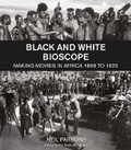 Cover: Black and White Bioscope - Intellect Books