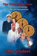 Cover: The Time of Our Lives - Ardent Writer Press, LLC