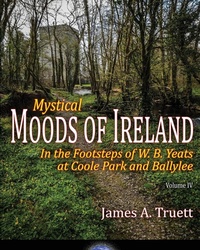 Abbildung von: In the Footsteps of W. B. Yeats at Coole Park and Ballylee - Truestar Publishing