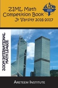 Cover: ZIML Math Competition Book Junior Varsity 2016-2017 - Areteem Institute