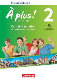 Abbildung von: À plus ! - Französisch als 1. und 2. Fremdsprache - Bayern - Ausgabe 2017 - Band 2 - Cornelsen Verlag