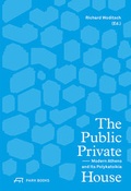 Cover: The Public Private House - Park Books