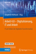 Cover: Arbeit 4.0 - Digitalisierung, IT und Arbeit - Springer Vieweg