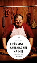 Cover: Fr&auml;nkische Hausmacherkrimis - ars vivendi