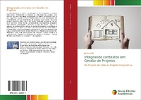 Abbildung von: Integrando contextos em Gestão de Projetos - Novas Edições Acadêmicas