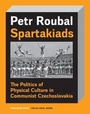 Cover: Spartakiad - Karolinum,Nakladatelstvi Univerzity Karlovy,Czech Republic