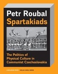 Cover: Spartakiad - Karolinum,Nakladatelstvi Univerzity Karlovy,Czech Republic