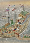 Cover: Picturing Commerce in and from the East Asian Maritime Circuits, 1550-1800 - Amsterdam University Press