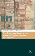 Cover: The Franciscan Order in the Medieval English Province and Beyond - Amsterdam University Press