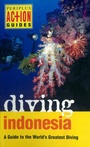 Cover: Diving Indonesia Periplus Adventure Guid - Periplus Editions