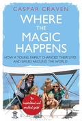 Cover: Where the Magic Happens - Adlard Coles Nautical