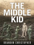 Cover: TheMiddleKid: SelectedStories - Lulu Publishing Services