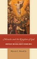 Abbildung von: Miracles and the Kingdom of God - Lexington Books/Fortress Academic