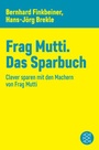 Cover: Frag Mutti. Das Sparbuch - S. Fischer