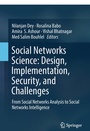 Cover: Social Networks Science: Design, Implementation, Security, and Challenges - Springer