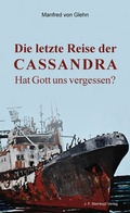 Cover: Die letzte Reise der Cassandra - Lutherische V.-G.