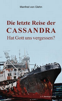 Abbildung von: Die letzte Reise der Cassandra - Lutherische V.-G.