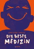 Cover: Die beste Medizin - TULIPAN