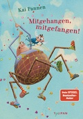 Cover: Mitgehangen, mitgefangen! - TULIPAN