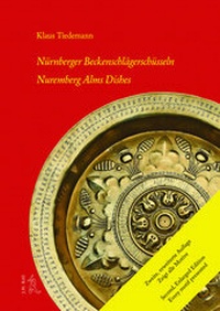 Abbildung von: Nürnberger Beckenschlägerschüsseln - J.H.Röll Verlag
