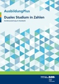 Cover: AusbildungPlus - Duales Studium in Zahlen - Bundesinstitut f&uuml;r Berufsbildung
