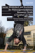 Cover: Soziale Wirklichkeit und Geschichte des Wohnwagenstandplatzes Bonameser Stra&szlig;e in Frankfurt am Main - Brandes & Apsel