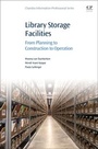 Cover: Library Storage Facilities - Chandos Publishing (Oxford) Ltd