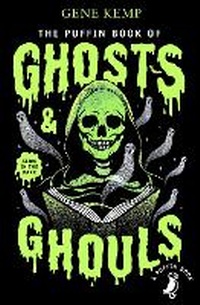 Enlarge image Cover: The Puffin Book of Ghosts And Ghouls - Puffin