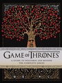 Cover: Game of Thrones: A Guide to Westeros and Beyond - Michael Joseph Ltd