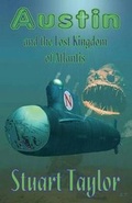 Cover: Austin and the Lost Kingdom of Atlantis - Exciting Stories