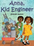 Cover: Anna, Kid Engineer - Shenek Alston