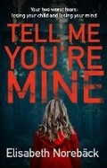 Cover: Tell Me You're Mine - Allison & Busby
